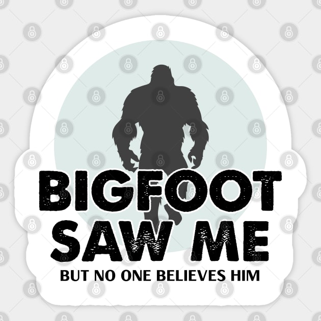 Bigfoot Saw Me Sticker by Venus Complete